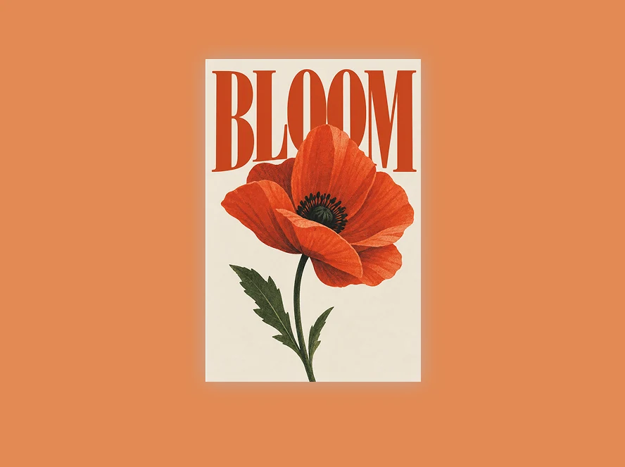 Poster with a red poppy and large BLOOM lettering on a cream card against an orange background.